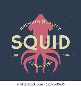 Squid, seafood. Vintage icon Squid label, logo, print sticker for Meat Restaurant, butchery meat shop poster with text, typography Squid, seafood. Squid silhouette. Poster, banner.