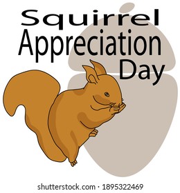 Squirrel Appreciation Day, Fluffy squirrel and themed inscription on the background of an acorn silhouette illustration