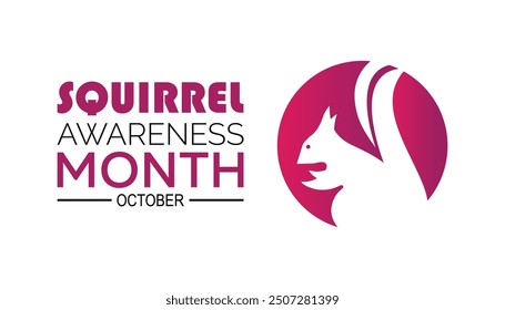 Squirrel Awareness Month is observed every year on October. Animal Awareness concept. background, placard, banner template Vector illustration design.
