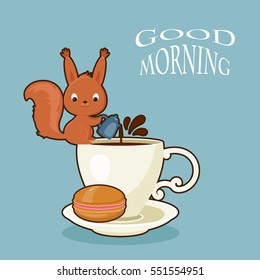 Squirrel pouring a coffee into big cup. Macaron on a tea plate. Text "Good morning". Vector illustration