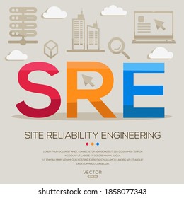 SRE Mean (Site Reliability Engineering) Computer And Internet Acronyms ,letters And Icons ,Vector Illustration.
