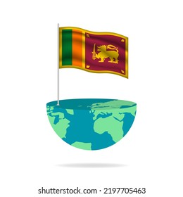 Sri Lanka flag pole on globe. Flag waving around the world. Easy editing and vector in groups. National flag vector illustration on white background.