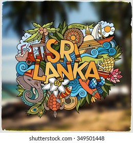 Sri Lanka hand lettering and doodles elements and symbols emblem. Vector blurred background