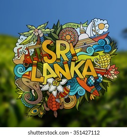 Sri Lanka hand lettering and doodles elements and symbols emblem. Vector blurred background