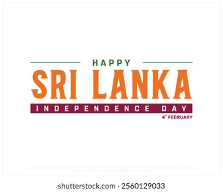 SRI LANKA Independence Day vector design on a white background, Typographic Design of SRI LANKA Independence Day, Vector design of Sri Lanka national day, Srilankan typography