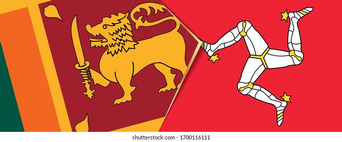 Sri Lanka and Isle of Man flags, two vector flags symbol of relationship or confrontation.