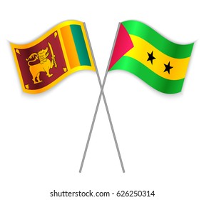 Sri Lankan and Sao Tomean crossed flags. Sri Lanka combined with Sao Tome and Principe isolated on white. Language learning, international business or travel concept.