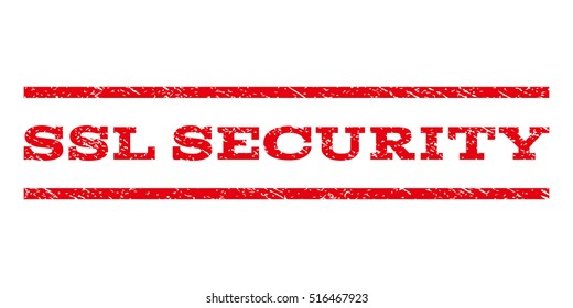 SSL Security watermark stamp. Text tag between parallel lines with grunge design style. Rubber seal stamp with dirty texture. Vector red color ink imprint on a white background.
