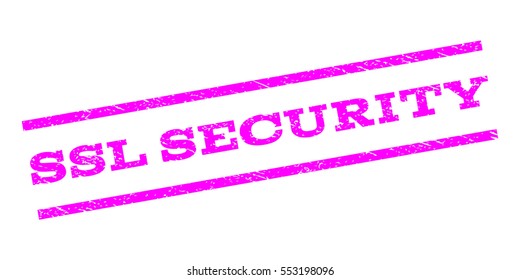 SSL Security watermark stamp. Text caption between parallel lines with grunge design style. Rubber seal stamp with dust texture. Vector magenta color ink imprint on a white background.