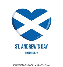 St. Andrew's Day Poster with scottish flag in heart shape vector illustration. Flag of Scotland in heart shape icon vector isolated on a white background. November 30 every year. Important day