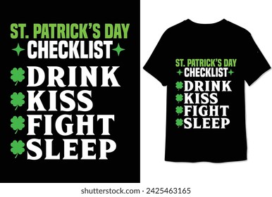 st. patrick’s day checklist drink kiss fight sleep t shirt