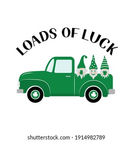 St. Patrick’s day retro truck with cute cartoon gnomes. Saint Patricks day greeting card. Loads of luck lettering. Vector template for banner, poster, flyer, postcard, etc.