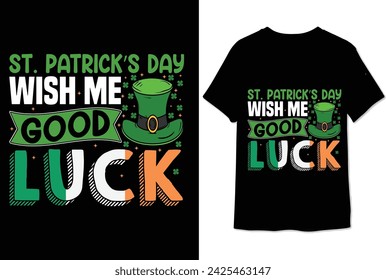 st. patrick’s day wish me good luck t shirt