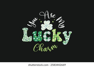 St. Patrick’s Day You Ae My Lucky Charm T-shirt