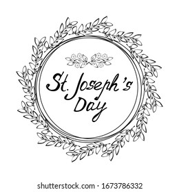 St. Joseph`s Day hand drawn lettering. Black text in floral frame on white background. Vector wording design for print, poster, card, flyer, T shirt, sticker. Religious Holiday Concept