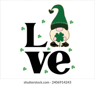ST. Love T-shirt, St Patrick's Day Shirt, St Patrick's Day Saying, St Patrick's Quote, Shamrock, Irish, Saint Patrick's Day, Lucky, Cut File For Cricut And Silhouette