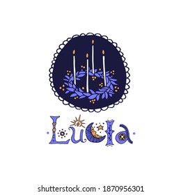 St Lucy Day concept. Scandinavian Yule tradition. Candle crown or christmas wreath in decorative frame with hand drawn lettering vector illustration. Perfect for cards, posters and banners