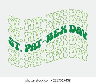 St. Pat-rex Day quote retro wavy groovy typography sublimation on white background