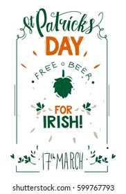 st Patrick day design  free beer for irish have a nice day free alcohol
