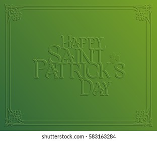 St. Patrick Day holiday card, Happy St. Patrick's Day. Greeting card with inscription, trifoliate clover and celtic ornament frame on green background, vector illustration.