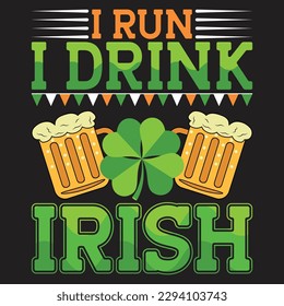 St patrick day irish traditional graphic t shirt . St patrick day related quote design or elements 