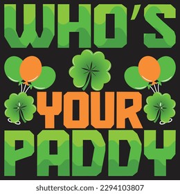 St patrick day irish traditional graphic t shirt . St patrick day related quote design or elements 