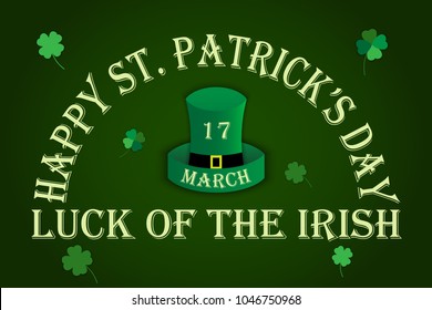 St. Patrick Day poster. Leprechaun`s hat and clover design elements with wishing lettering on green. Vector illustration