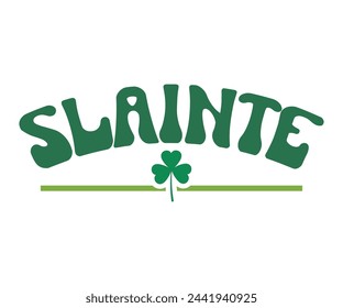 St Patrick Day Svg,Funny Patrick Quotes,Cut File, Inastant Download