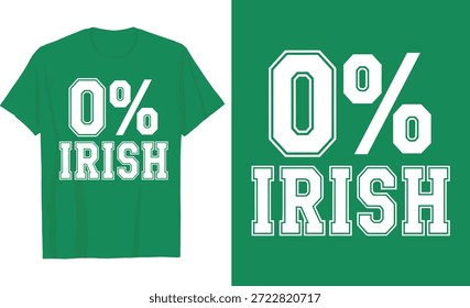 St. Patrick's Day 0% Irish T-Shirt Design
