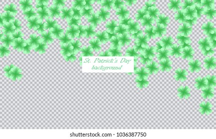 St. Patrick`s day background. Clover leaves. Vector illustration. Green pattern on transparent background.