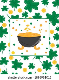 St. Patrick's day banner with golden pot and pattern with clover and money. Design for greeting or post card,festive invitation, flyer,holiday decoration, pub menu, template. Flat illustration