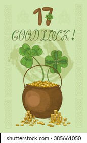 St. Patricks Day card with cauldron of gold, lettering good luck and shamrock on textured background. Colorful doodle vector illustration with hand drawn elements and text vertical. 