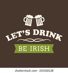 St. Patricks Day card design. Vintage holiday badge design. Have a lucky day