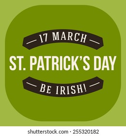 St. Patricks Day card design. Vintage holiday badge design. Have a lucky day