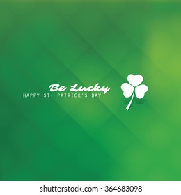 St Patrick's Day Card Template Design With Green Blurred Background - Be Lucky