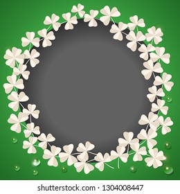 St. Patricks Day card. Wreath with clover leaves on green background with water drops for greeting holiday design with space for text. Vector illustration. Eps-10