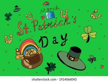 St. Patrick's Day celebration. Lettering, pot with gold coins, horseshoe and clover leaves on green background. Vector sketch illustration.