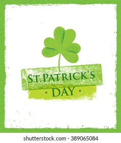 St. Patricks Day Creative Vector Ireland Banner Concept. Green Clover Leave Symbol On Grunge Background