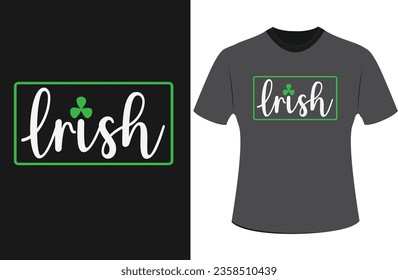 St. Patrick's Day Design. This design can be use for creating products such as: T-Shirt, Hoodie, Mug, Bag, Poster, Wall Art, Phone Cover, Pillow and much more.