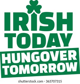 St. Patrick's Day drinking - irish today hungover tomorrow