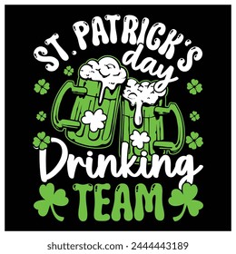 ST. PATRICK'S DAY DRINKING Camiseta de EQUIPO, camiseta del día de San Patricio, diseño gráfico colorido de la camiseta.