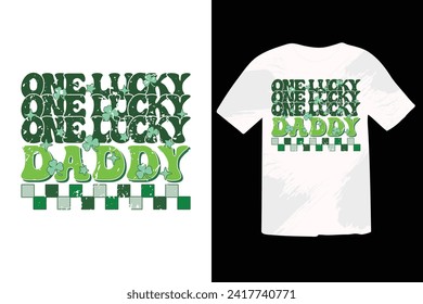 St Patrick's Day EPS T-shirt Design, St Patrick's Day T shirt design, funny St Patrick's Day inspirational lettering design for posters