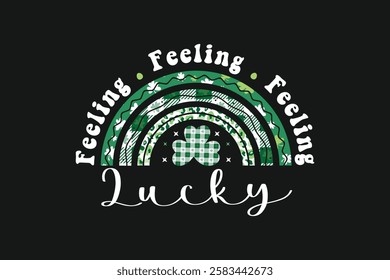 St. Patrick's Day Feeling Lucky T-shirt