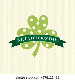 St. Patricks Day flat card design with shamrock. Patrick day symbol. Vector illustration.