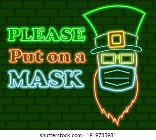 St. Patrick's Day glowing neon sign. St. Patrick's Day neon man in medical mask, hat and glasses. Neon inscription Put on a mask. Saint Patrick's Day bright signboard, light banner.