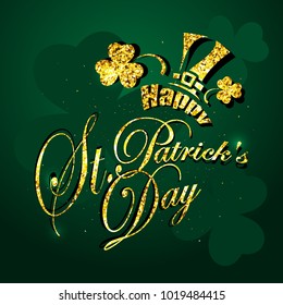 St. Patricks day, Golden text on a green background. vector illustration