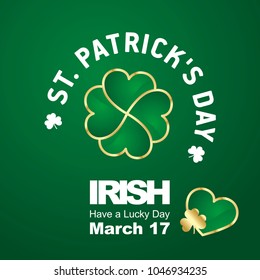 St Patrick's Day green gold shamrock Irish have a lucky day
