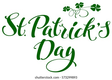 St. Patricks Day. Green lettering text and clover leaves. Isolated on white vector illustration