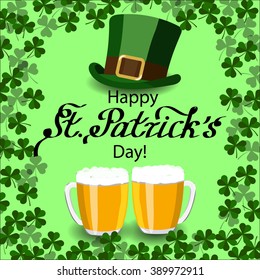 St. Patrick,s Day greeting card with green hat and light beer in frame of clover.  Vector illustration.
