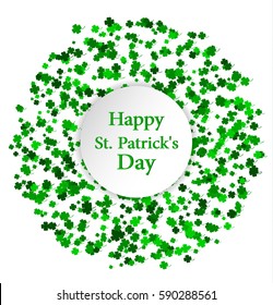St. Patrick's Day greeting card. Circle made of four leaf clover with white circle inside. Vector illustration